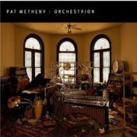 Metheny, Pat Orchestrion