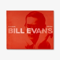 Evans, Bill Everybody Still Digs Bill Evans