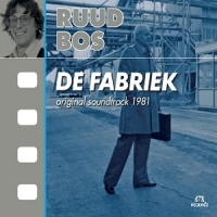 Bos, Ruud / Soundtrack De Fabriek -deluxe Digi-