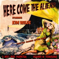 Wilde, Kim Here Come The Aliens