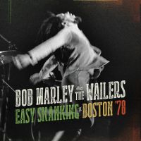 Marley, Bob & The Wailers Easy Skanking (live In Boston '78)
