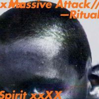 Massive Attack Ritual Spirit