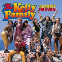 Kelly Family, The Almost Heaven