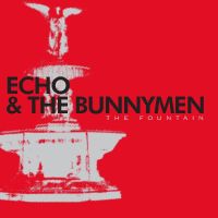 Echo & The Bunnymen Fountain