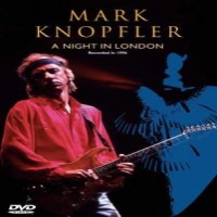 Knopfler, Mark Mark Knopfler - A Night In London