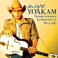 Yoakam, Dwight Fillmore Auditorium, San Francisco, Ca Dec 31, 1985