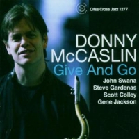 Mccaslin, Donny -quartet- Give And Go