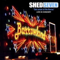 Shed Seven See Youse At The Barras