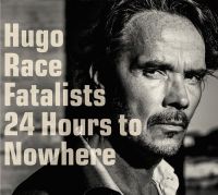 Race, Hugo & Fatalists 24 Hours To Nowhere