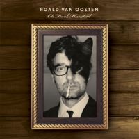 Oosten, Roald Van Oh Dark Hundred -lp+cd-