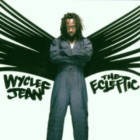 Jean, Wyclef Ecleftic