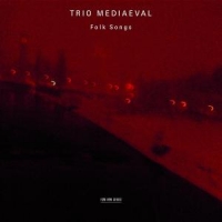 Trio Mediaeval Folk Songs