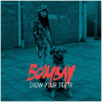 Bombay Show Your Teeth-hq/lp+cd-