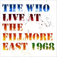 Who, The Live At The Fillmore