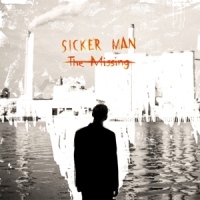 Sicker Man The Missing
