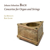 Bach, J.s. Concertos For Organ And Strings