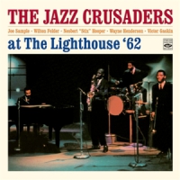 Jazz Crusaders At The Lighthouse '62