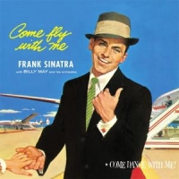 Sinatra, Frank Come Fly With Me/come Dance With Me!