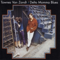 Van Zandt, Townes Delta Momma Blues