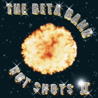 Beta Band Hot Shots Ii -coloured-