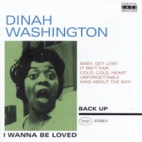 Washington, Dinah I Wanna Be Loved