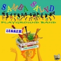 Samba Salad Playground Band Lekker!