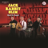 Jack Rabbit Slim Hard To Forget