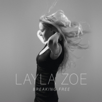 Zoe, Layla Breaking Free