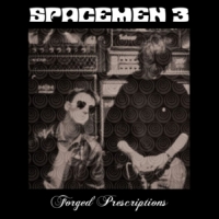 Spacemen 3 Forged Prescriptions