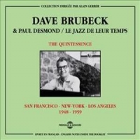 Brubeck, Dave & Paul Desmond The Quintessence  San Francisco-new