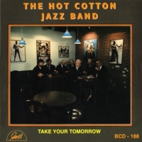 Hot Cotton Jazz Band, The Take Your Tomorrow