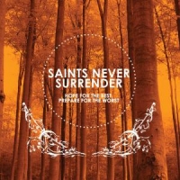 Saints Never Surrender Hope For The Best Prepare For The .
