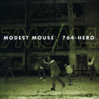 Modest Mouse / 764-hero Whenever You See Fit
