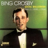 Crosby, Bing Going Hollywood Vol.1