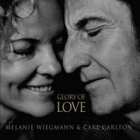 Wiegmann, Melanie & Carl Carlton Glory Of Love