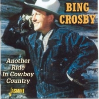 Crosby, Bing Another Ride In Cowboy Co