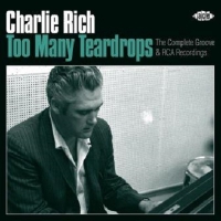 Rich, Charlie Too Many Teardrops
