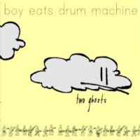 Boy Eats Drum Machine Two Ghosts