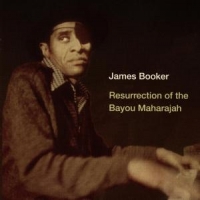 Booker, James Resurrection Of The Bayou