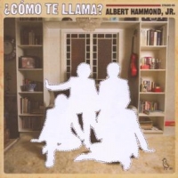 Hammond, Albert -jr- Como Te Llama