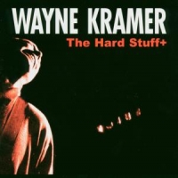 Kramer, Wayne Hard Stuff