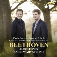 James Ehnes Andrew Armstrong Beethoven Violin Sonatas 4 5 8 Rond