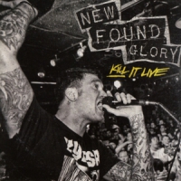 New Found Glory Kill It Live