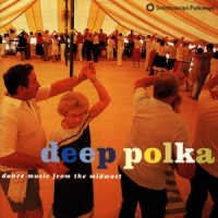 Various Deep Polka  Dance Music From The Mi