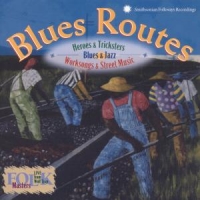 Various Blues Routes  Heroes And Tricksters