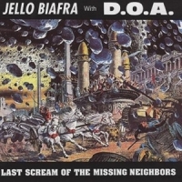 Biafra, Jello -& D.o.a.- Last Scream Of The Missing (cv)