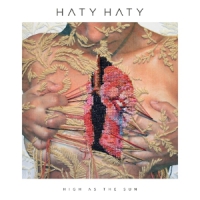 Haty Haty High As The Sun -lp+cd-