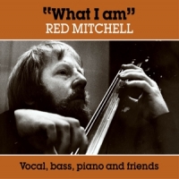 Mitchell, Red What I Am