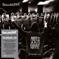 Discharge Protest And Survive : The Anthology