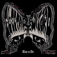 Electric Wizard Time To Die